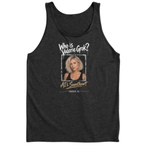 Portrait of Valerie Grok Tank Top, blonde wavy bob, green eyes, black tank, under dripping type that reads Who is Valerie Grok? AI’s Sweetheart and Inside AI underneath. Fan merch for the show.