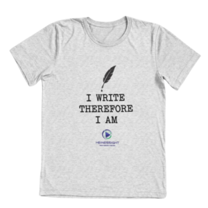 I Write Therefore I Am T-Shirt