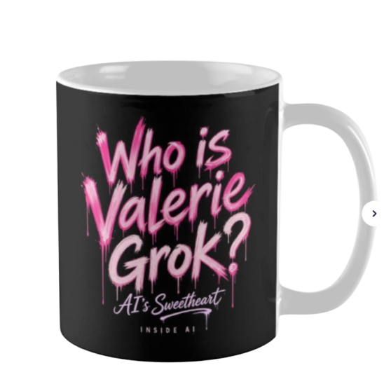 Pink dripping graffiti reading Who is Valerie Grok? Mug with AI’s Sweetheart and Inside AI underneath. Type-only fan merch for the show.